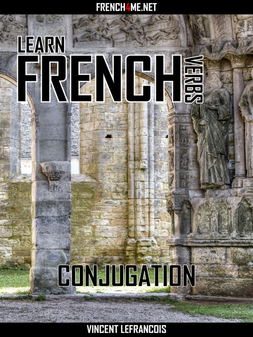 Title details for Learn French Verbs--Conjugation by Vincent Lefrancois - Wait list